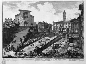 「カンピドリオとサンタ・マリア・イン・アラチェリ聖堂の眺め（『ローマの景観』より）」（1748‐74年頃）ジョヴァンニ・バッティスタ・ピラネージ
